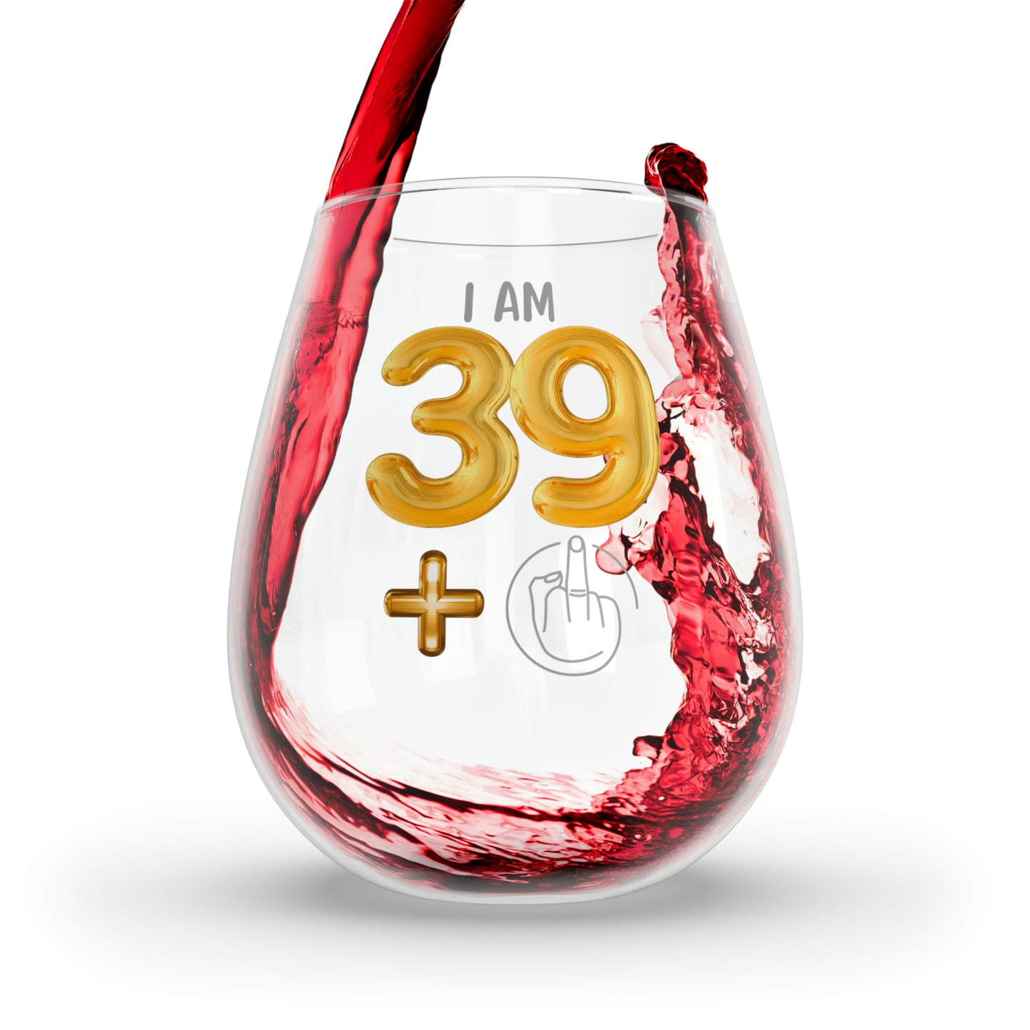 40th Birthday Wine Glass, I'm 39 + Middle Finger 40th Stemless Wine Glass, Funny Gift For 40th Birthday Girl, 40th Birthday Tumbler