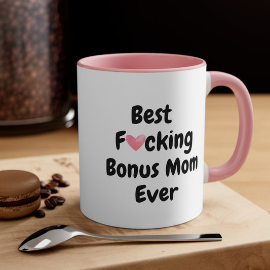 Bonus Mom Gift, Funny Bonus Mom Mug, Best F*cking Bouns Mom Mug, Mothers Day Mug, Bonus Mom Coffee Mug Gift, Mothers Day Mug