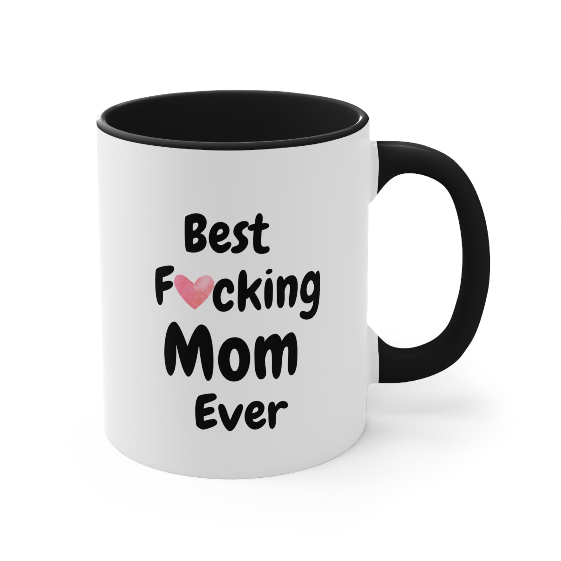 Black color - Best mom mug with funny Best Fucking Mom Ever saying