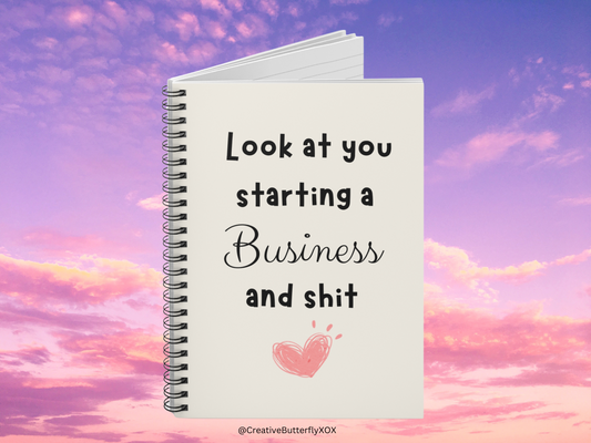 Starting A Business Gift, New Business Owner Gift Notebook, Look At You Starting A Business And Sh*t Notebook, Funny Congratulations Gift