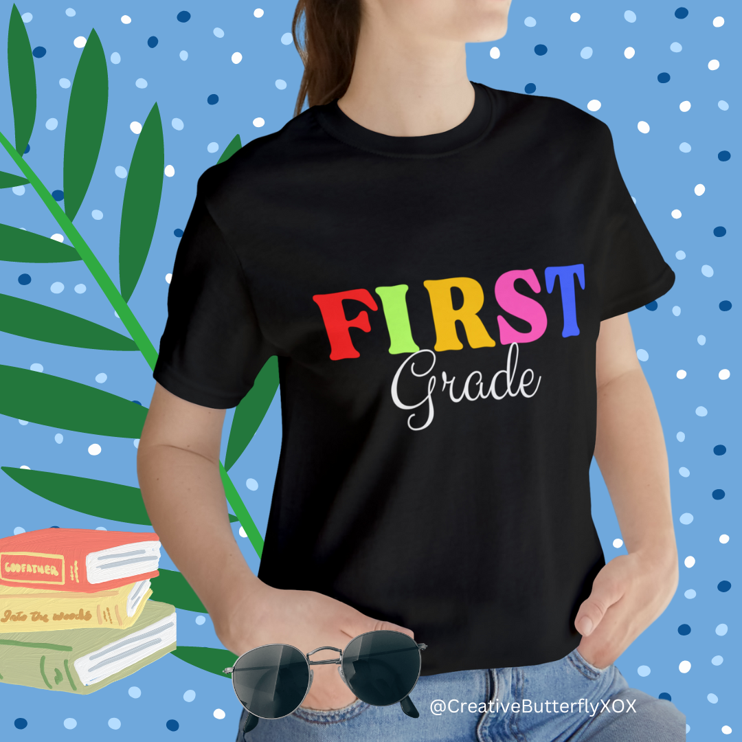 First Grade Teacher T-Shirt, Rainbow First Grade Teacher Shirt, 1st Grade Teacher Shirt, Elementary Teacher Shirt, Elementary Teacher Gift