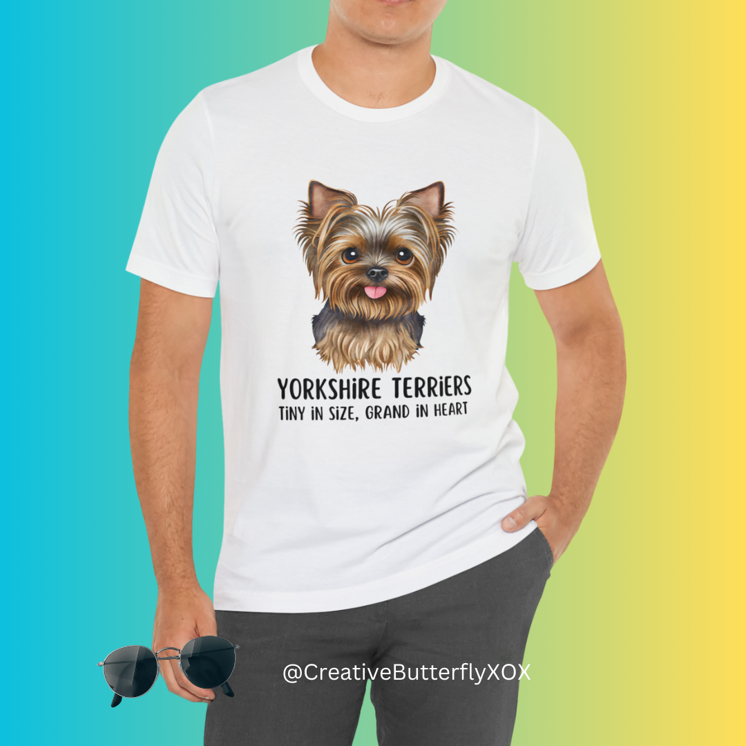 Yorkshire Terrier T-Shirt, Yorkshire Terriers Shirt, Yorkshire Terriers Tiny in Size Grand in Heart Shirt, Dog Mom Shirt, Teacup Dog Shirt