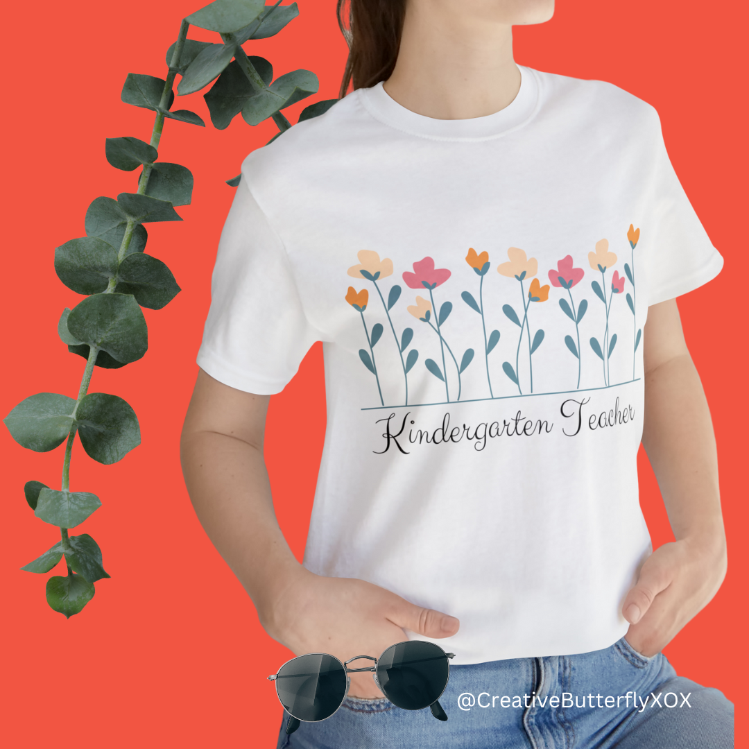 Floral Kindergarten Teacher T-shirt, Kindergarten Teacher Shirt, Spring Flowers Teacher Tshirt, Gift For Kindergarten Teacher, Color Choices