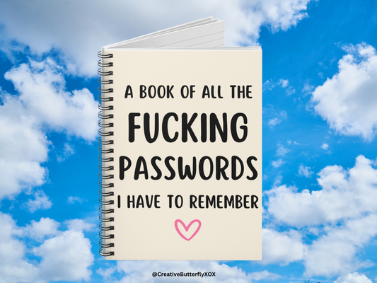 A Book of All The F*cking Passwords I Have To Remember Notebook, Passwords Notebook, Funny Notebook Gift, Funny Journal Gift Stationery