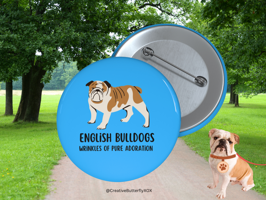 English Bulldog Pin, English Bulldog Pinback Button, English Bulldog Mom Gifts, British Bulldog Pin Brooch, Dog Pin, Wrinkles of Adoration