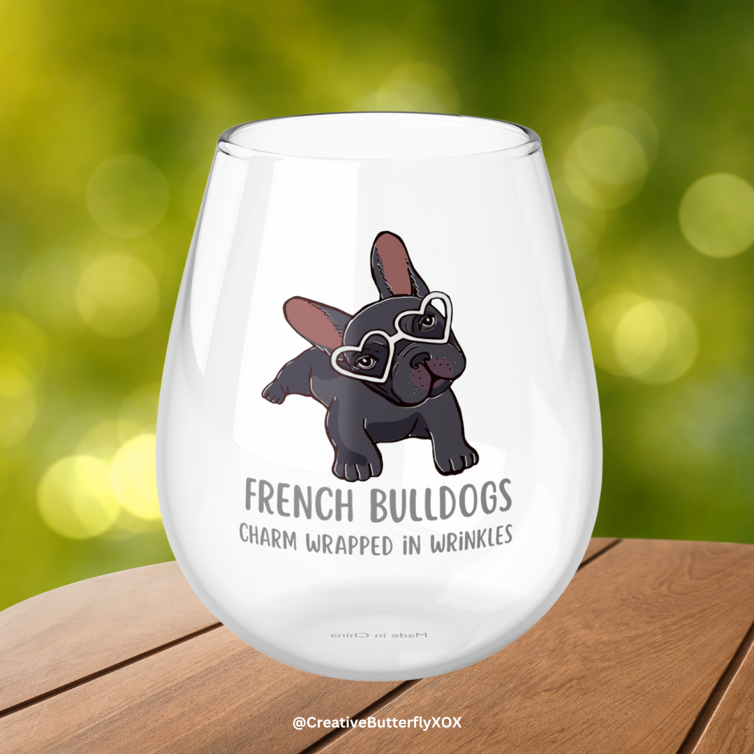 French Bulldog Wine Glass, French Bulldog Gifts, Dog Wine Glass 11.75oz, Funny French Bulldog Stemless Wine Glass, Gift French Bulldog Owner