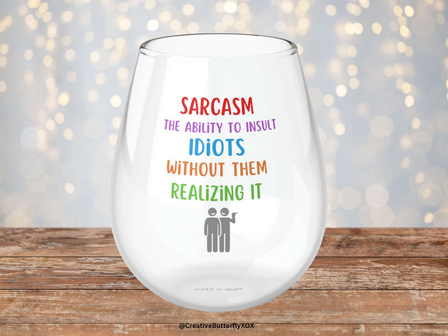 Sarcasm Wine Glass, Sarcasm The Ability To Insult idiots Without Them Realizing It Stemless Wine Glass, Funny Sarcasm Wine Glass Gift