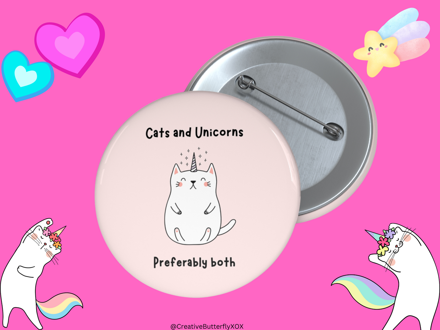 Cats and Unicorns Pinback Button, Cat Pin, Unicorn Pin, Cats and Unicorns Preferably Both Funny Pin, Cat Dressed as Unicorn Pin Broach Gift