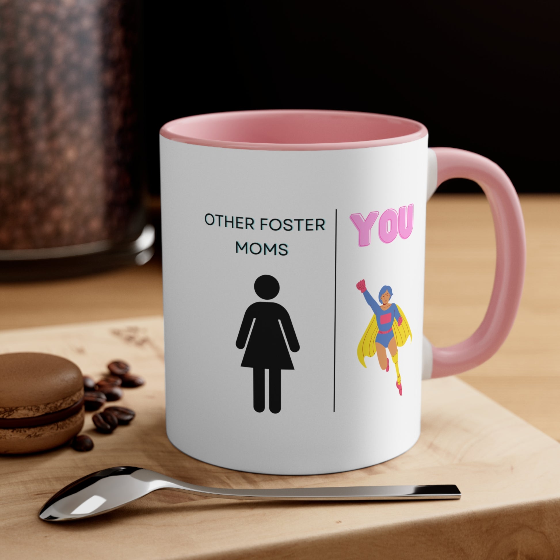 Foster Mom Mug - Others Foster Moms - You Quote, pink color 