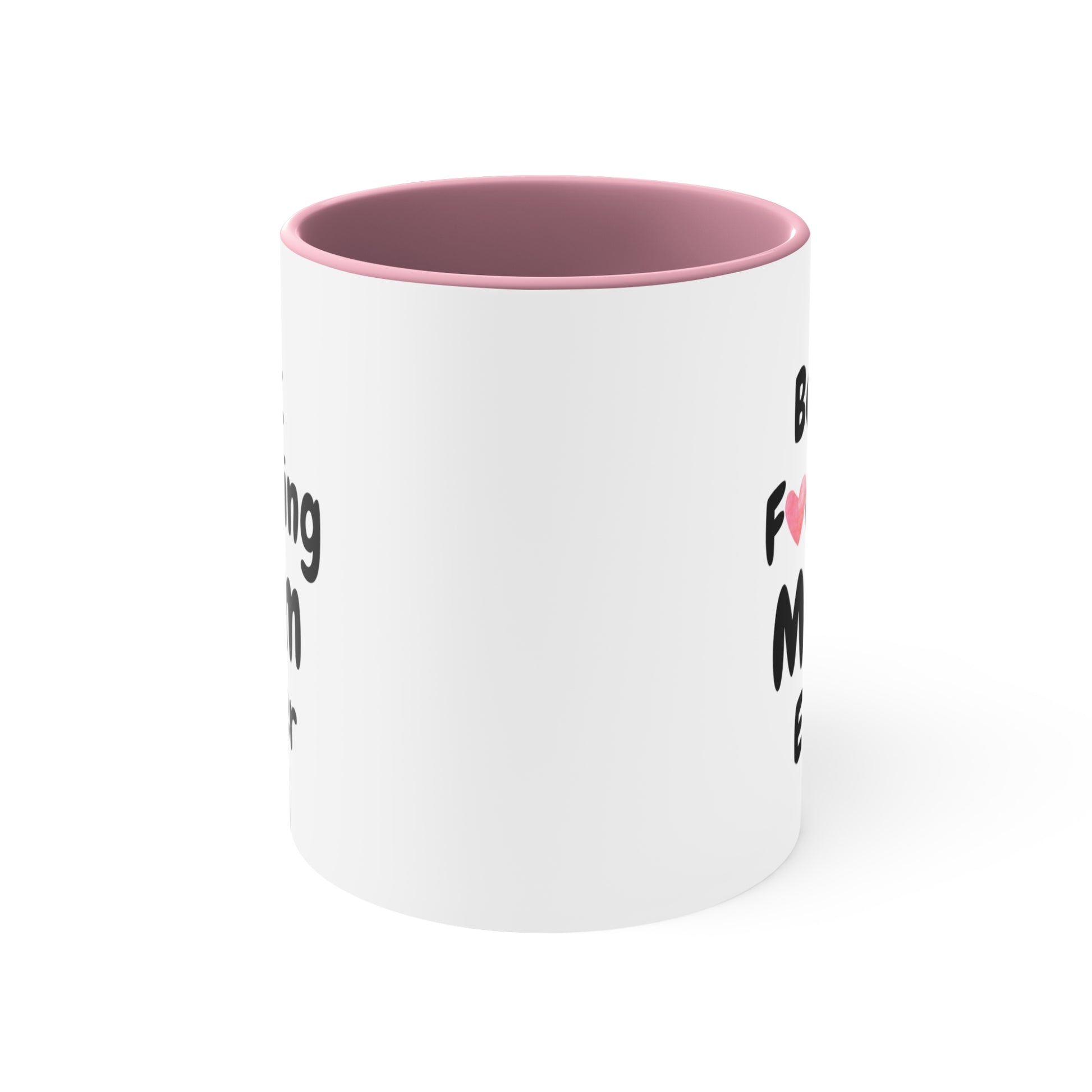 Front side view - Funny coffee mug for mom, Best Fucking Mom Ever