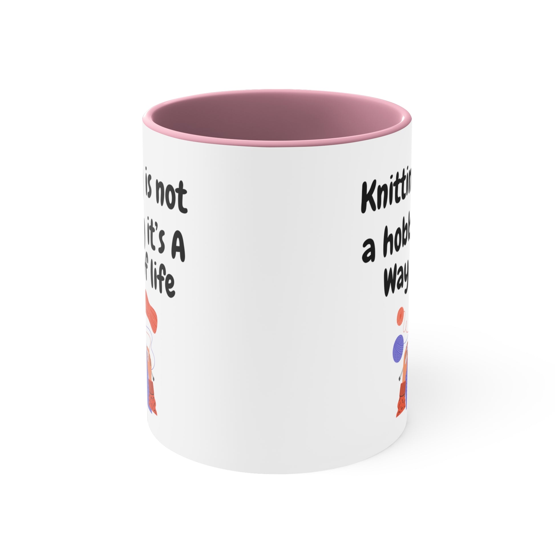 Front side view Gift mug for knitters, 'Knitting Is Not A Hobby' saying