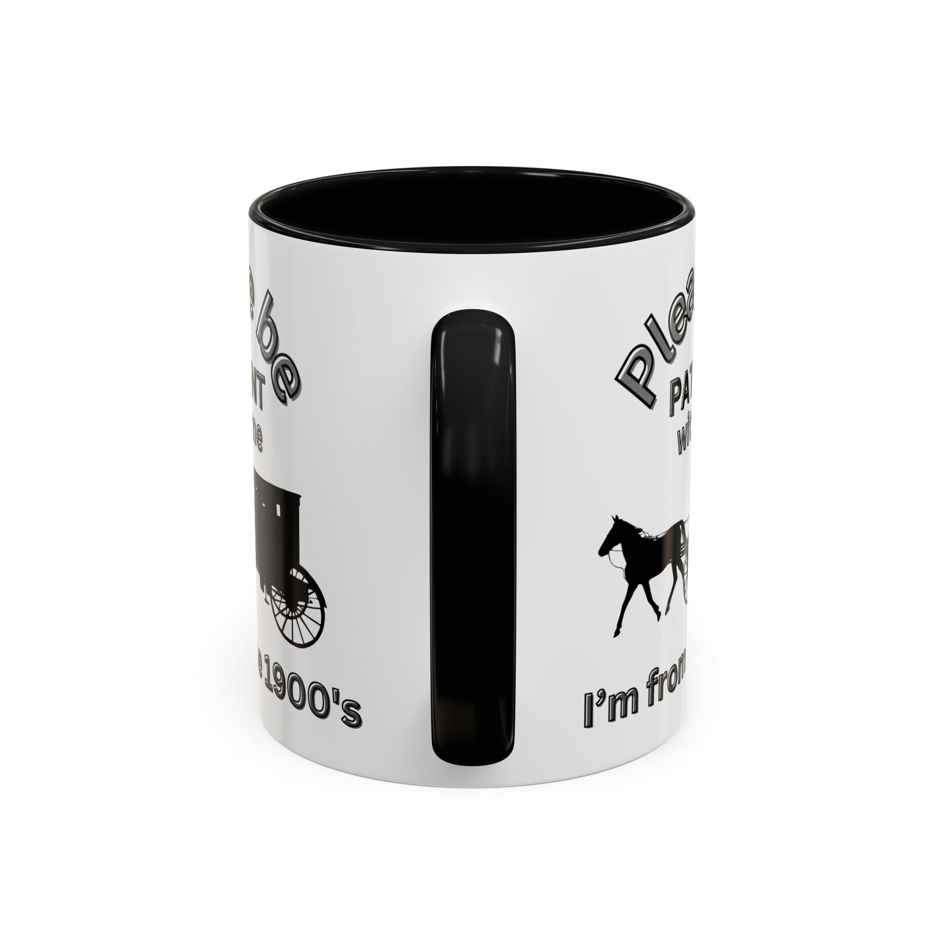 Funny Gen X Coffee Mug | "Please Be Patient With Me I'm From the 1900s" | Horse & Carriage Design for Retirees, Dads, and Grandpas - handle view color black 