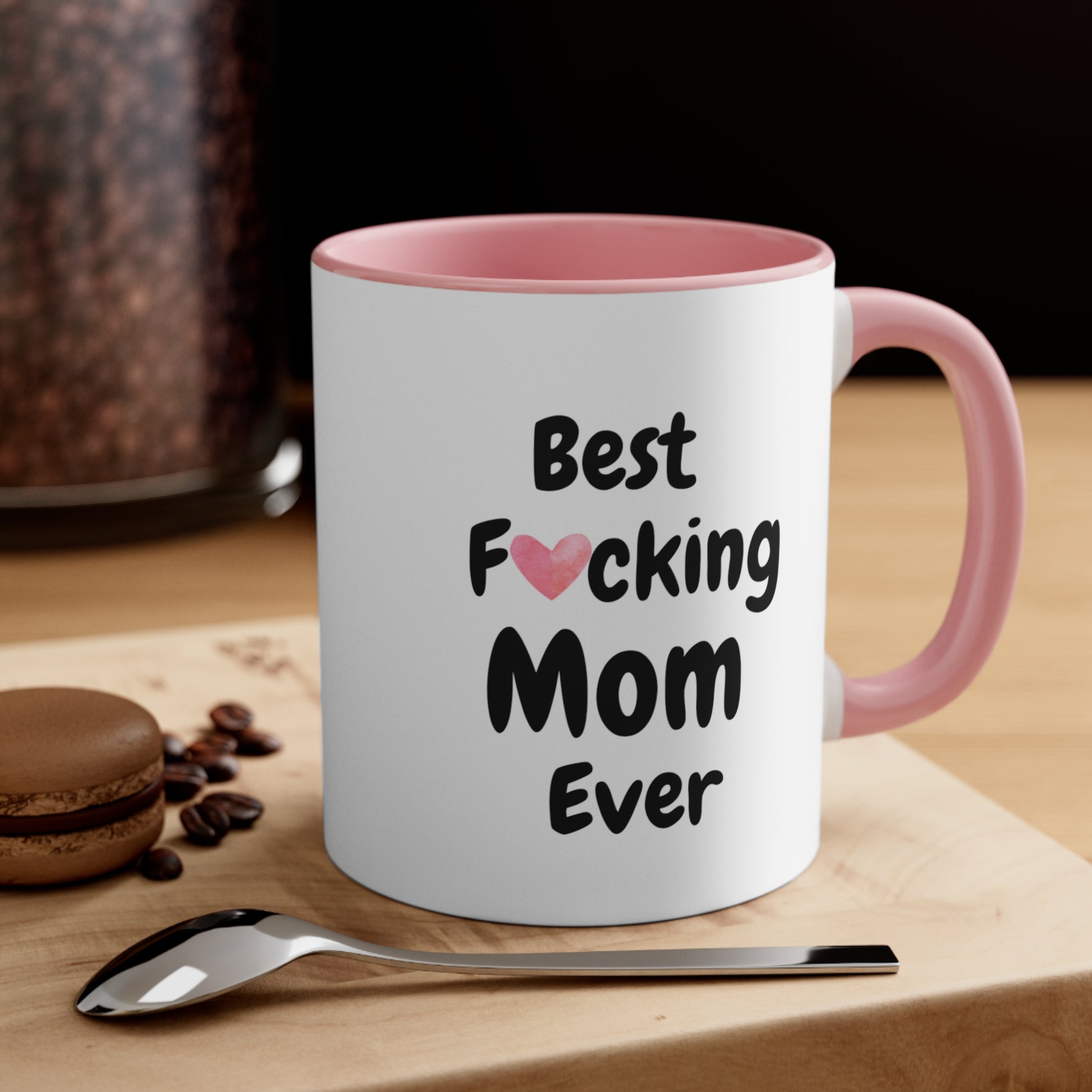 Funny mom mug with 'Best Fucking Mom Ever' saying, pink color 
