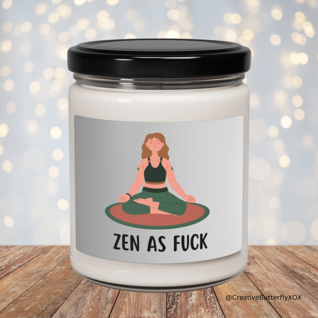 Funny Self-Care Candle - Zen As F*ck - Aromatherapy Scented Gift