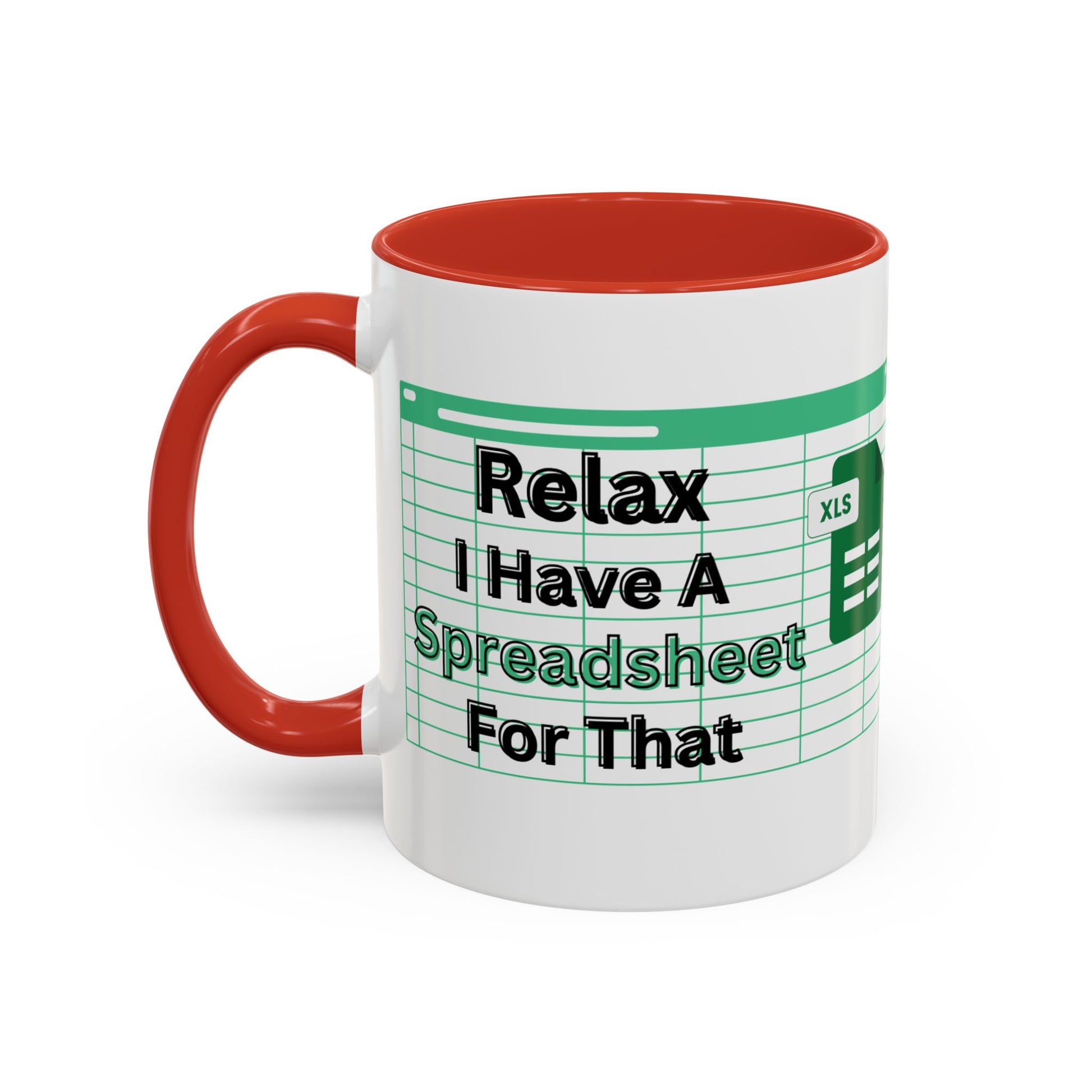 Funny accounting coffee mug, I Have A Spreadsheet For That, perfect coworker gift - color red