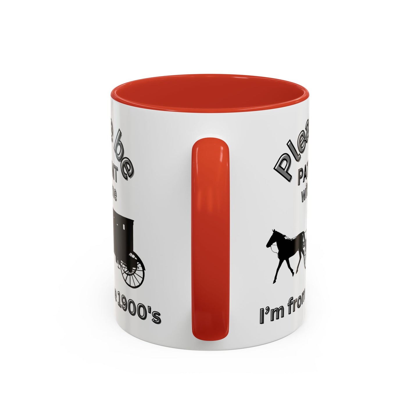 Getting Old Joke Mug | "Please Be Patient With Me I'm From the 1900s" | Great for Gen X, Baby Boomers, and Retirees | Horse & Carriage Design - handle pic color red