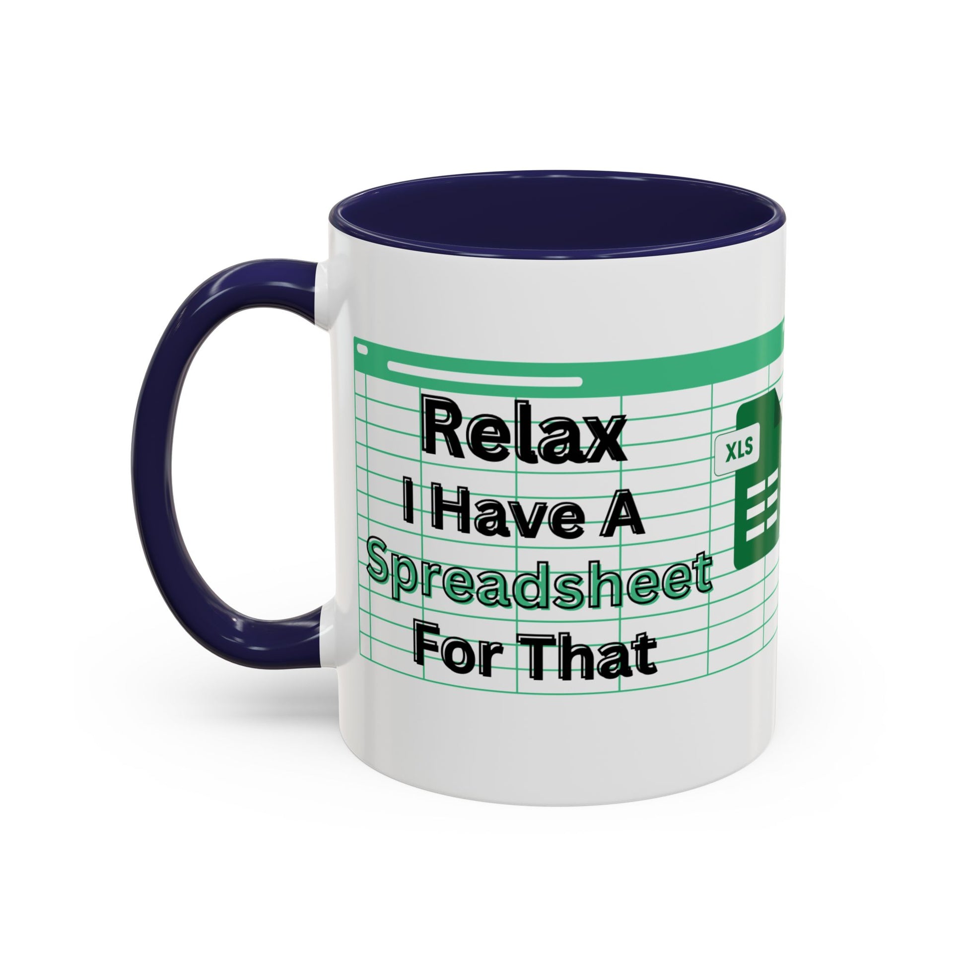 I Have A Spreadsheet For That mug, funny accountant gift for tax season, CPA mug corporate office gifts
