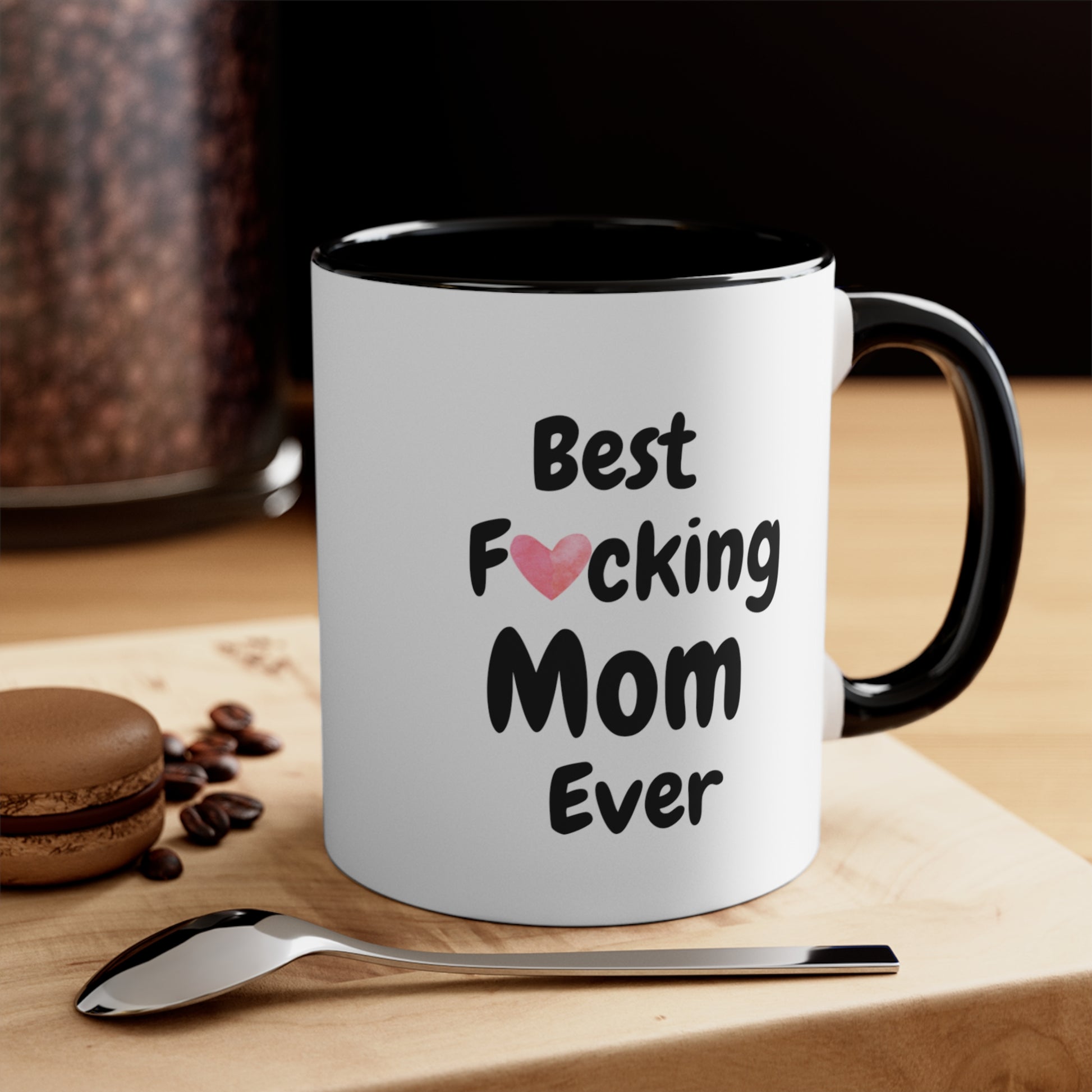 Mom coffee mug, humorous 'Best Fucking Mom Ever' mug, black color 