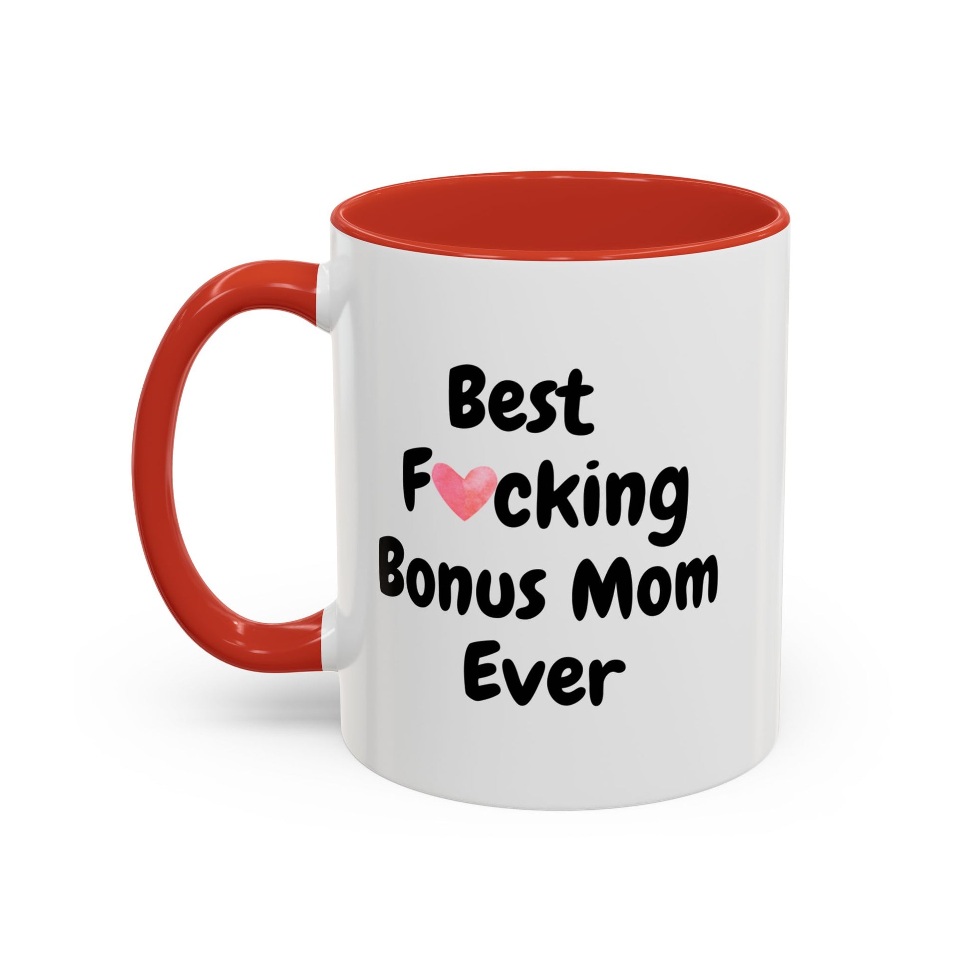 Mother's Day Mug - Funny Bonus Mom Mug - color red