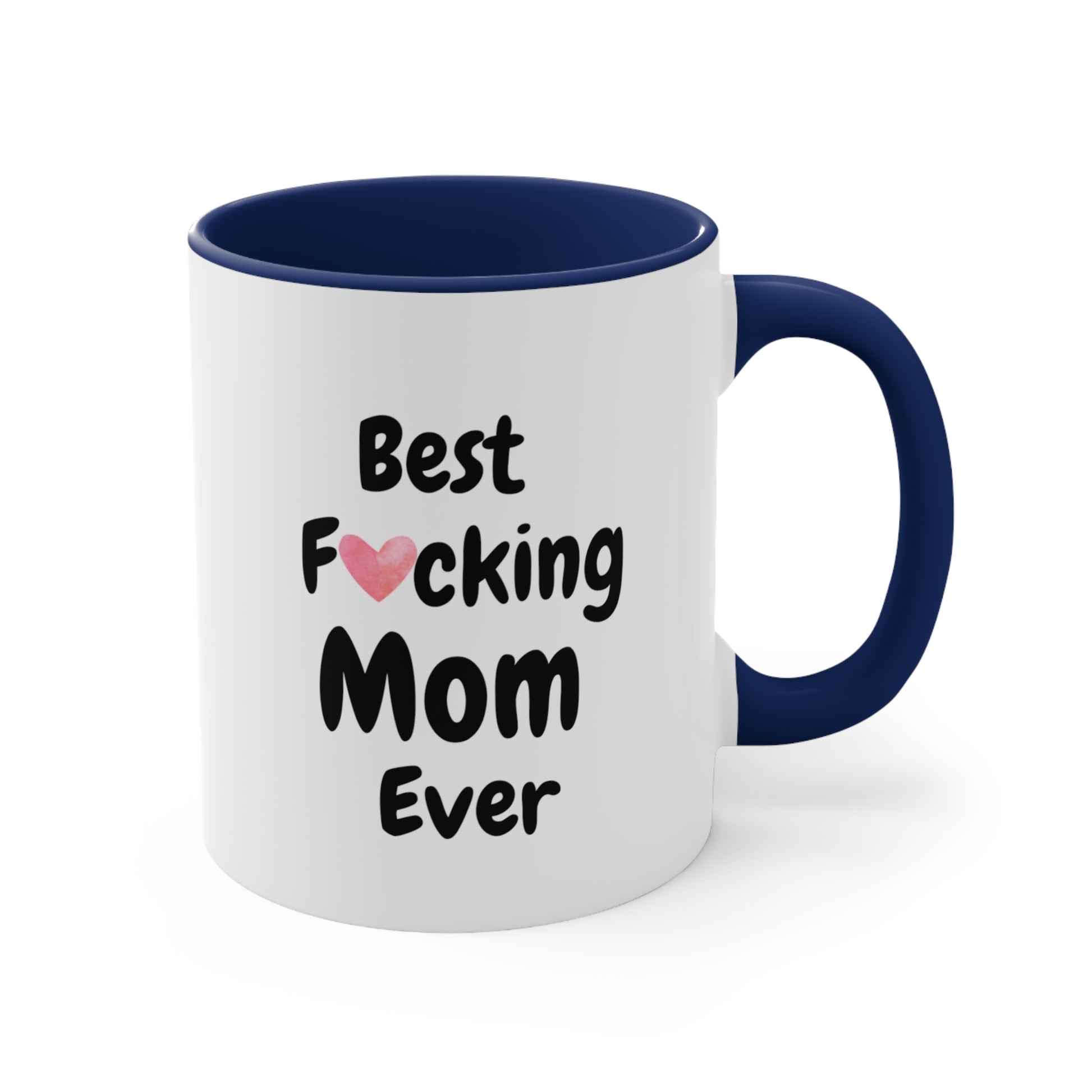 Navy blue color - Mom's birthday mug with 'Best Fucking Mom Ever' mug