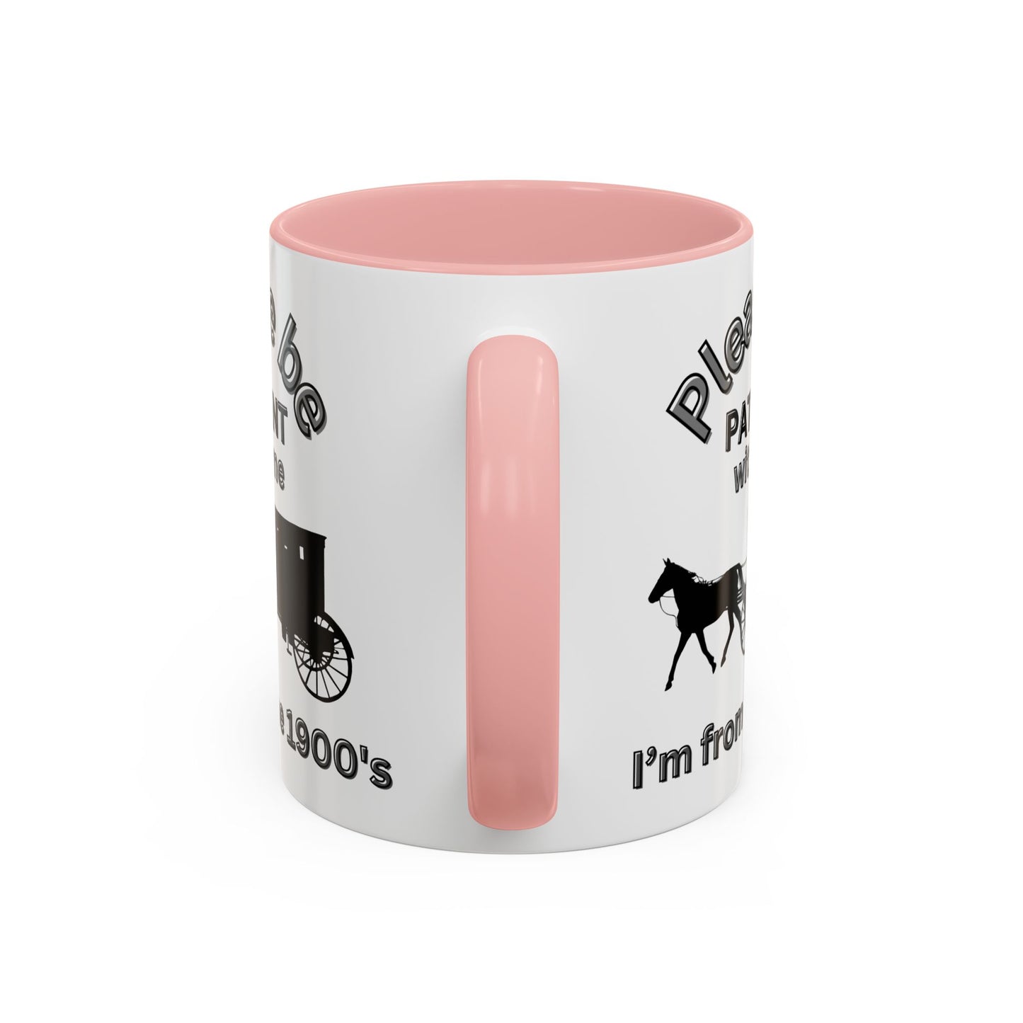 Old Man Humor Mug | "Please Be Patient With Me I'm From the 1900s" | Great Gift for Gen X, Baby Boomers, and Retirees | Horse & Carriage Design - handle pic color pink