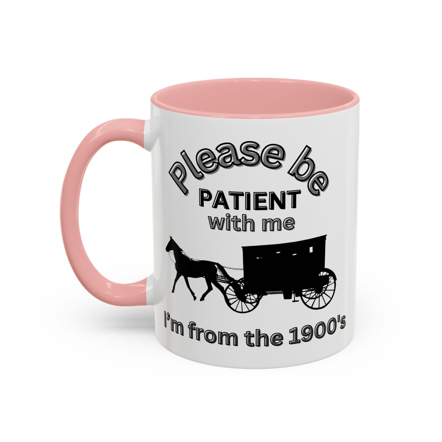 Old Man Joke Coffee Mug | "Please Be Patient With Me I'm From the 1900s" | Perfect for Gen X, Baby Boomers, and Retirees | Horse & Carriage Design - color pink