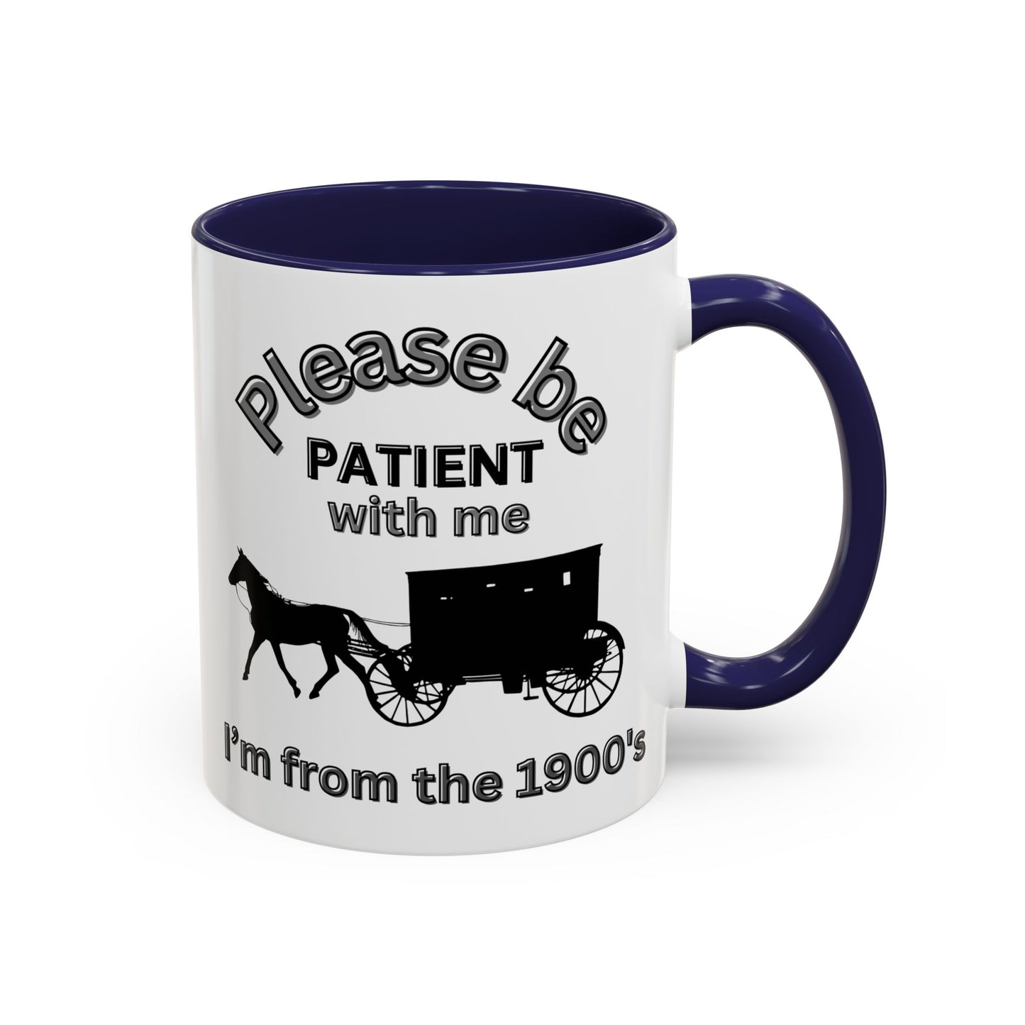 Perfect Gift for Older Coworkers | "Please Be Patient With Me I'm From the 1900s" Mug | Gen X Funny Coffee Mug | Horse & Carriage Design - color navy 