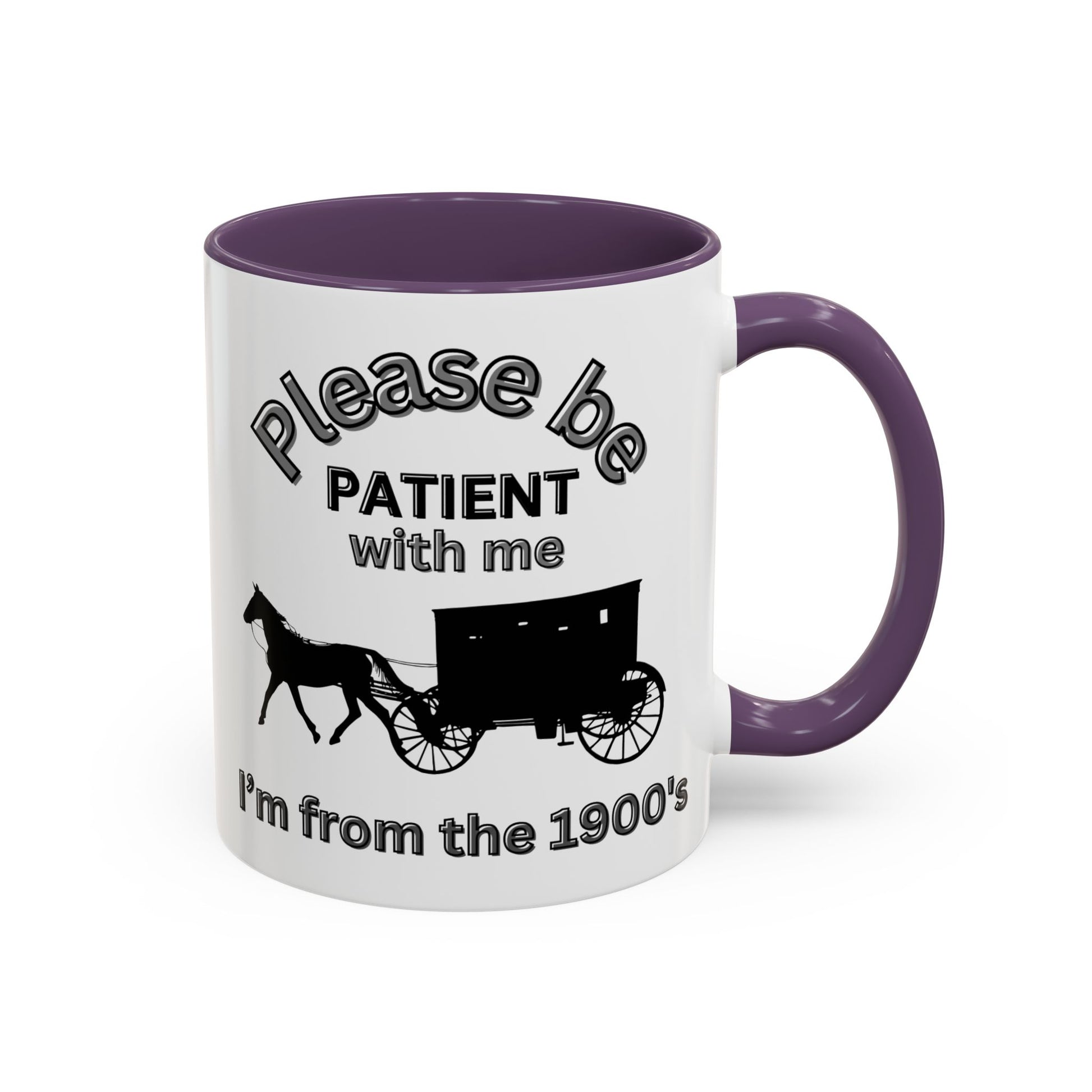 Perfect for Retirees | "Please Be Patient With Me I'm From the 1900s" Mug | Gen X Old Man Joke | Horse & Carriage Design for Dads and Bosses - color purple 