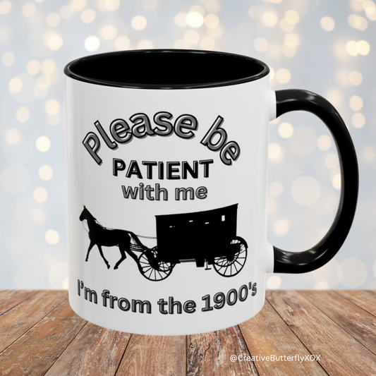 Please Be Patient With Me I'm From the 1900s Mug | Gen X Funny Old Man Coffee Mug | Horse & Carriage Design | Retirement Gift for Gen X, Baby Boomers, Dads, and Retirees