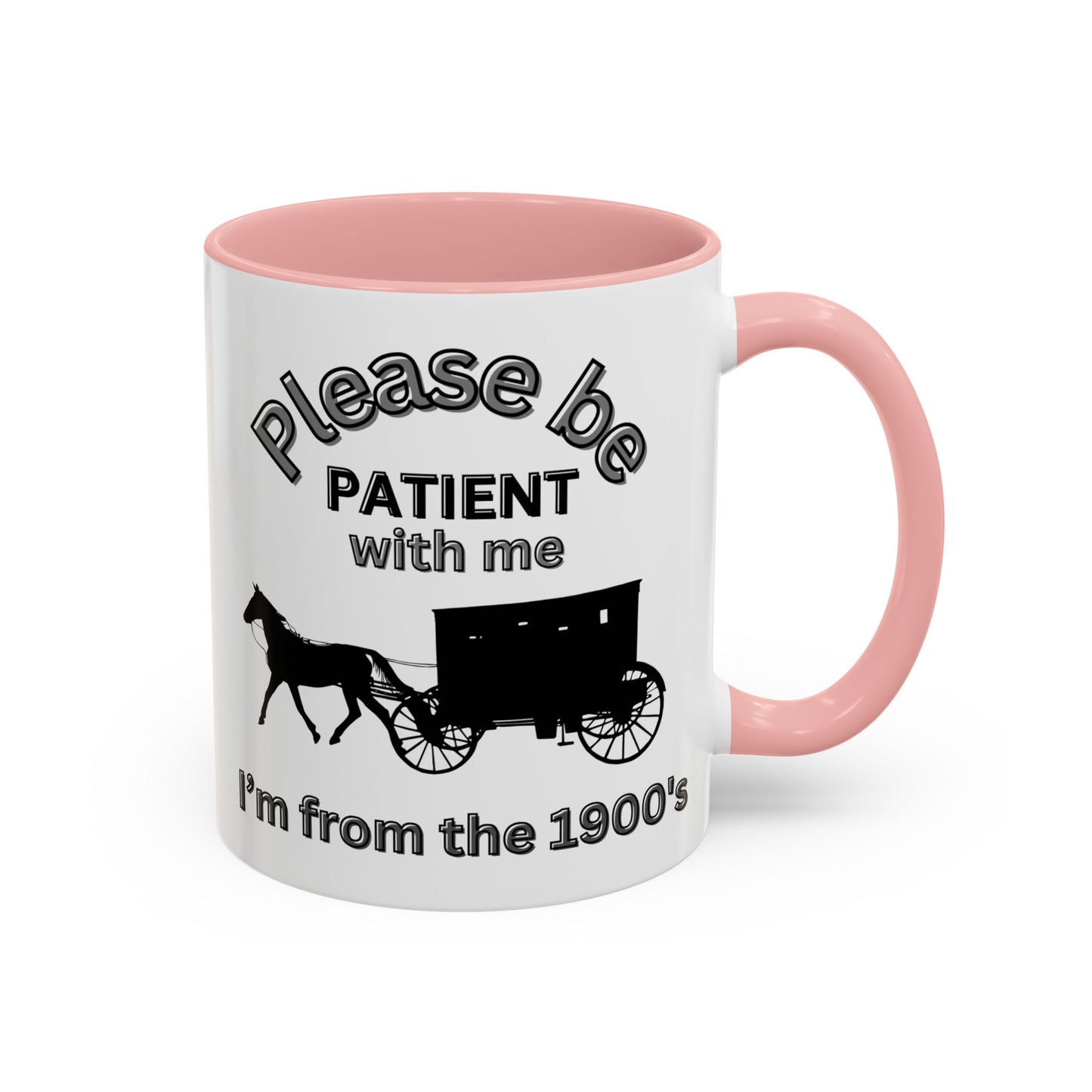 "Please Be Patient With Me I'm From the 1900s" Mug | Ideal Retirement Gift for Gen X | Funny Old Man Joke with Horse & Carriage Design - color pink