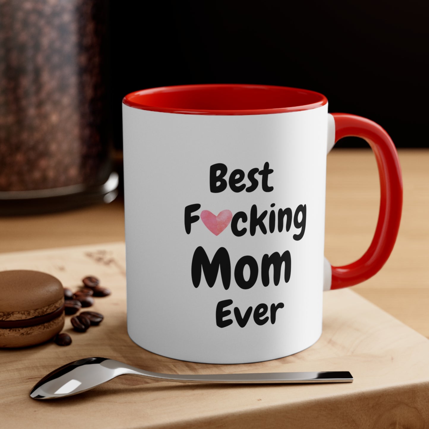 Best Fucking Mom Ever mug, Mother’s Day gift mug, Mom's Birthday, red