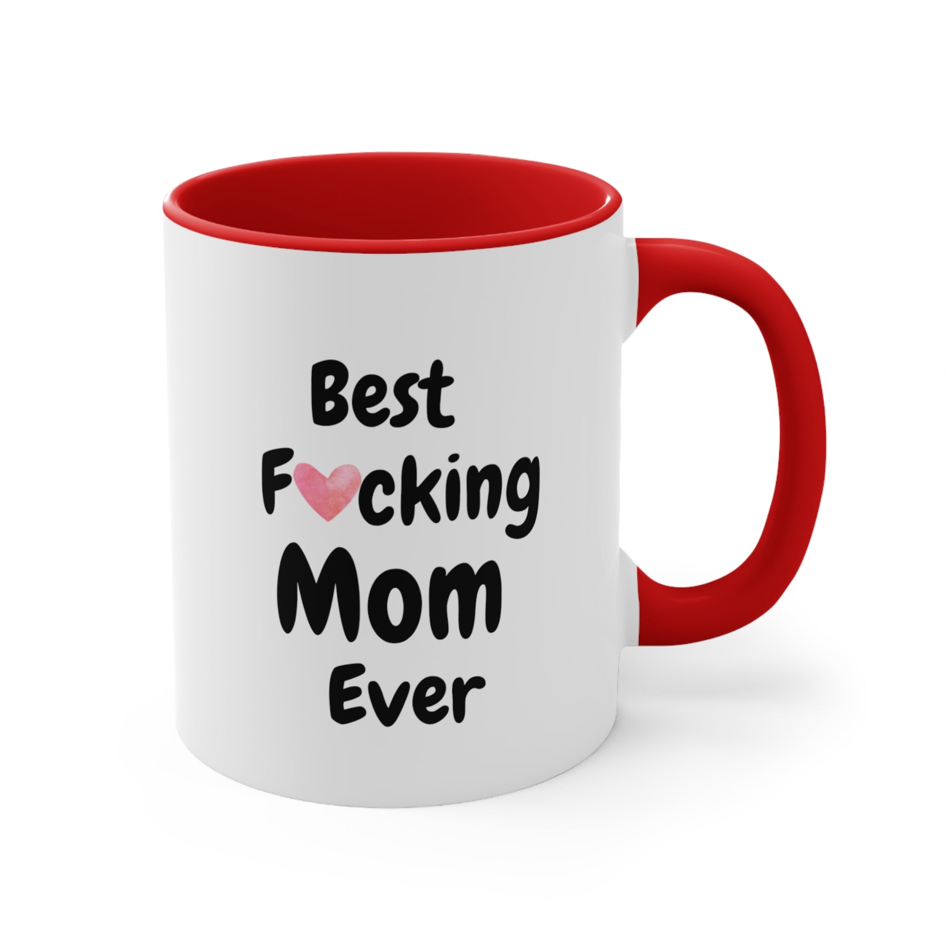 Red color - Best fucking mom coffee mug with funny text