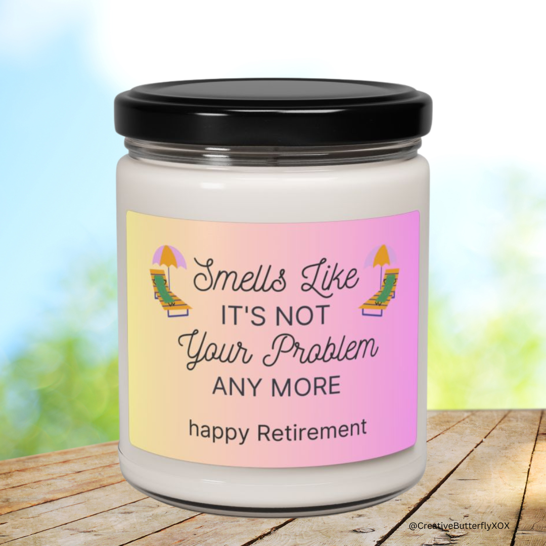 Smells Like It's Not Your Problem Anymore happy retirement candle gift for her pink
