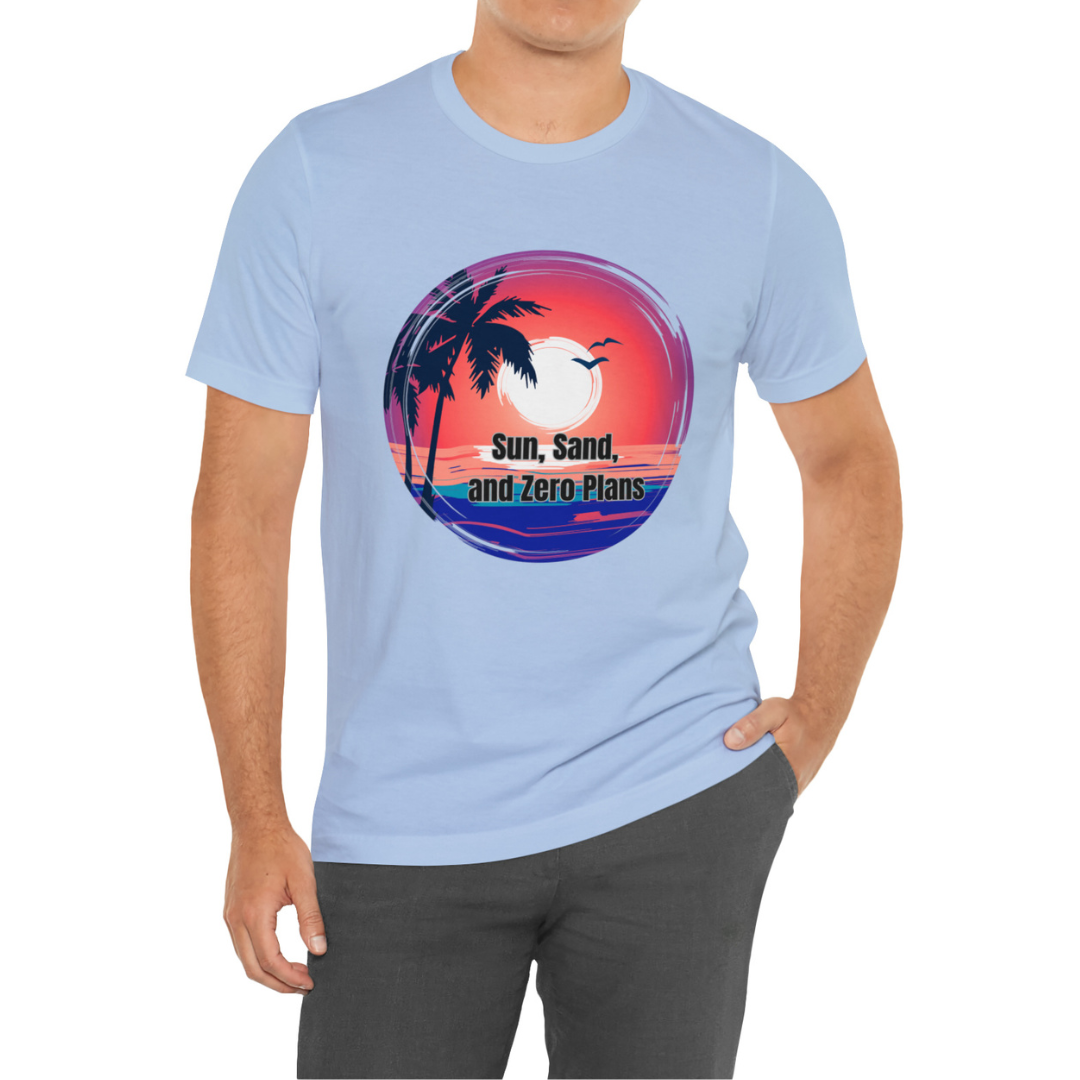 Sun Sand and Zero Plans Shirt, Beach Shirt, Vacation T-Shirt, Holiday Shirt, Summer Shirt, Funny T-Shirt, Unisex Shirt Color Options