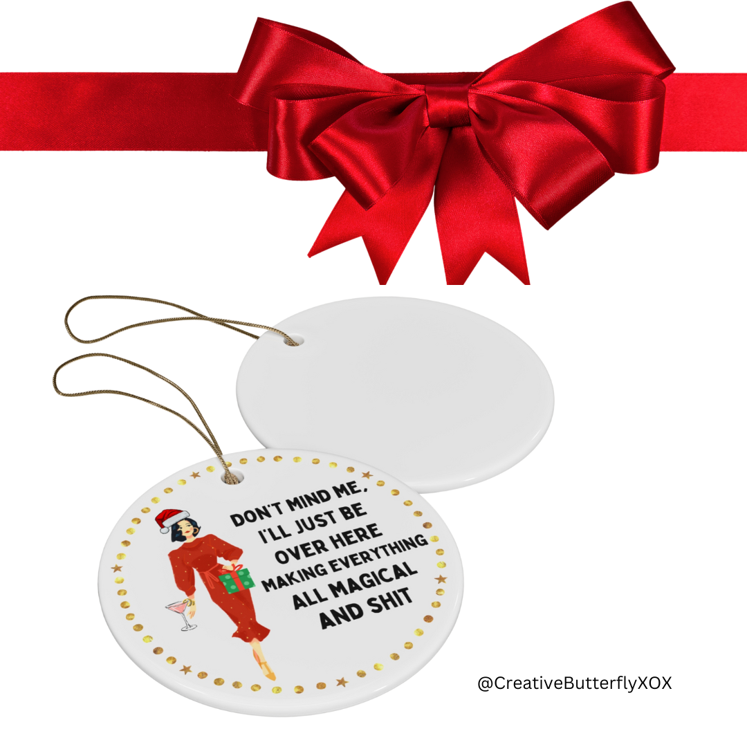 back and side view, Funny holiday ornament Christmas hostess gift for moms and grandmas who make everything magical and funny, with retro lady design