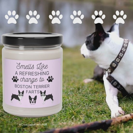 Boston Terrier Candle | Smells Like a Refreshing Change to Boston Terrier Farts | Funny Gift for Dog Owners